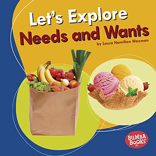 Let's Explore Needs and Wants by Laura Hamilton Waxman episode artwork