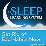 Cover of Get Rid of Bad Habits Now, Guided Meditation and Affirmations
