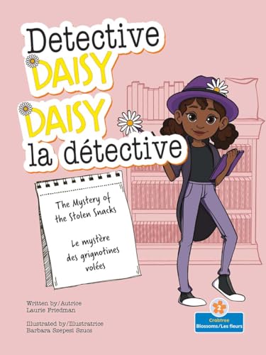 Le mystère des grignotines volées (The Mystery of the Stolen Snacks) Bilingual Eng/Fre
