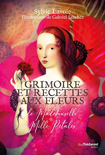 Télécharger Grimoire et recettes aux fleurs de mademoiselle mille pétales Gratuit