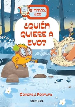 ¿Quién quiere a Evo? / Who Wants Evo? (18) (Bitmax) (Spanish Edition)