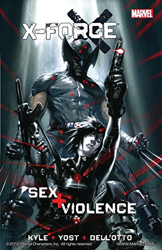 X-Force: Sex and Violence (X-Force Volume)