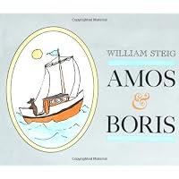 By William Steig Amos and Boris