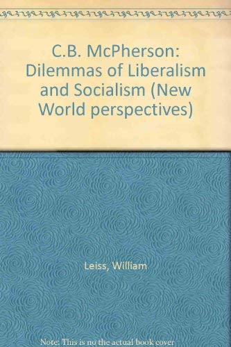 Buy C.B. McPherson: Dilemmas of Liberalism and Socialism — BookShops.in