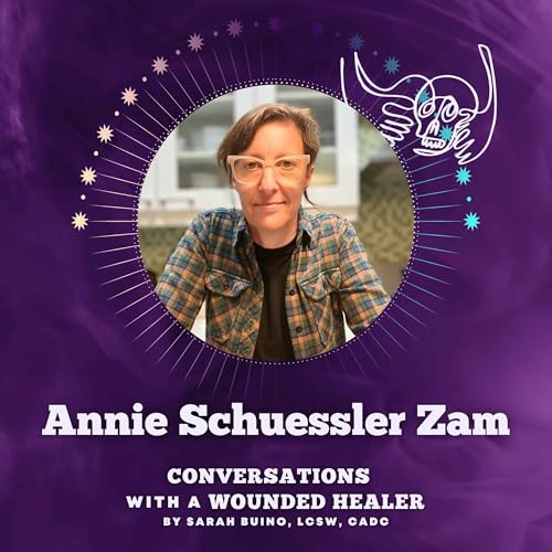 295 - A Continuum of Connection: Parent-Child Relationships, Caregiving, and Self-Healing with Annie Schuessler Zam cover art