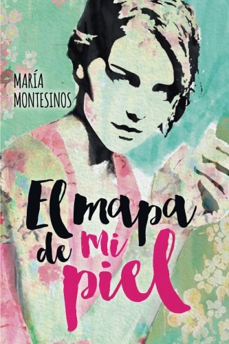 El mapa de mi piel