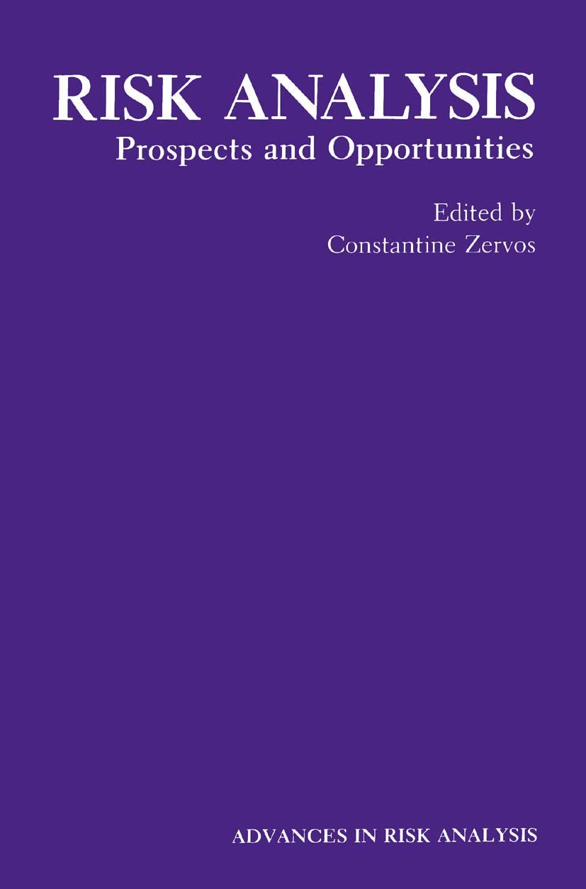 Risk Analysis: Prospects and Opportunities (Advances in Risk Analysis, 8, Band 8)