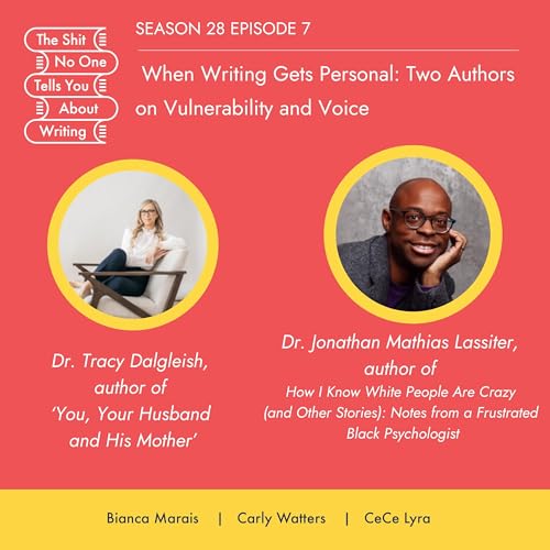 When Writing Gets Personal: Two Authors on Vulnerability and Voice