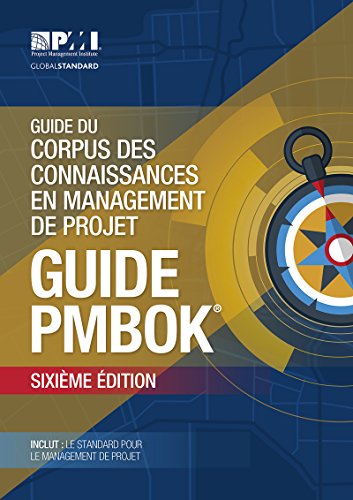 Télécharger A Guide to the Project Management Body of Knowledge (PMBOK® Guide)–Sixth Edition (FRENCH) (PMBOK PDF