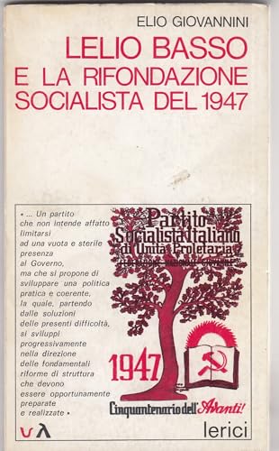 Lelio Basso e la rifondazione socialista del 1947