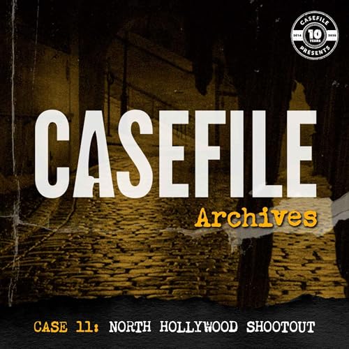 Casefile Archives 11: North Hollywood Shootout