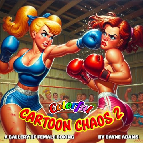 Colorful Cartoon Chaos 2: A Gallery of Female Boxing (Digital Dames) (English Edition)