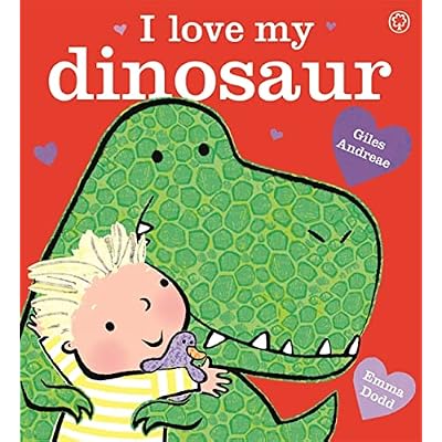 I Love My Dinosaur