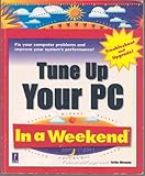 Tune Up Your PC In a Weekend