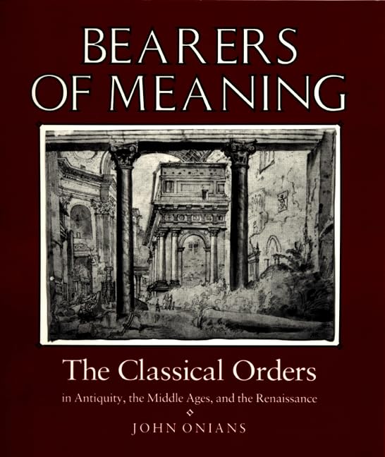 Bearers of Meaning le livre essentiel d'histoire de l'art sur l'évolution des styles de colonnes