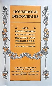 Hardcover Household Discoveries And Mrs. Curtis's Cook Book: An Encyclopedia of Practical Recipes and Processes Book