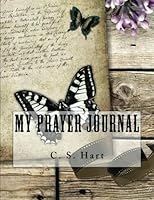 My Prayer Journal 1535568569 Book Cover