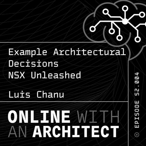 Example Architectural Decisions NSX Unleashed: Luis Chanu's Deep Dive into Topologies, Constraints, and Strategies!