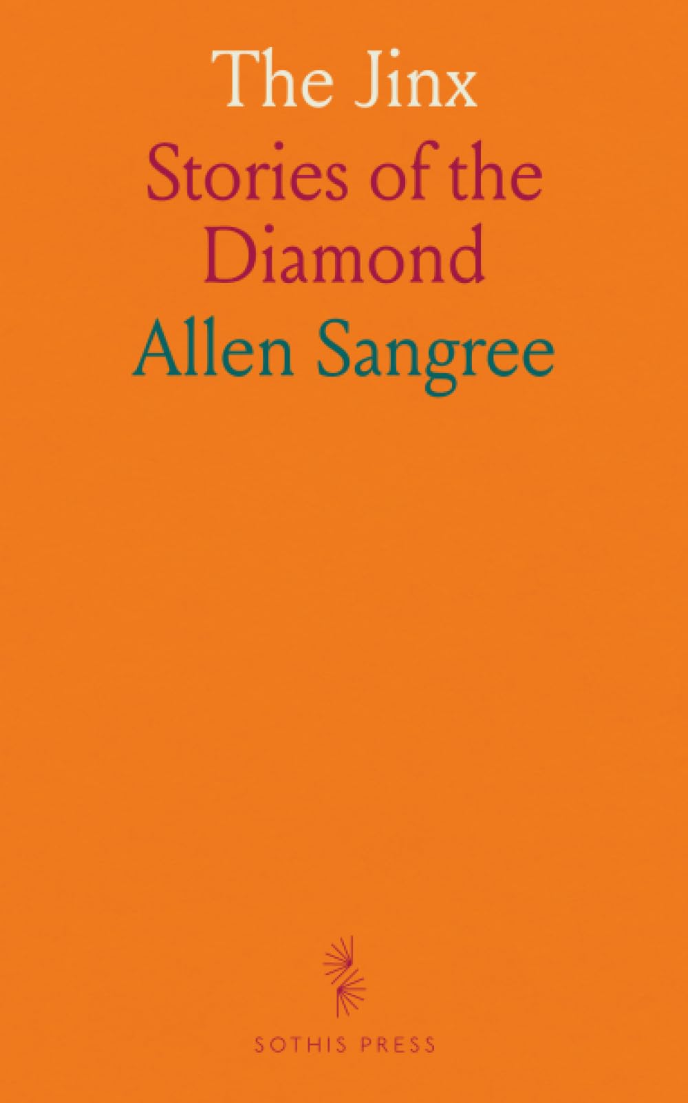 The Jinx: Stories of the Diamond