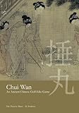 Chui Wan: An Ancient Chinese Golf-Like Game