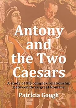 Paperback Antony And The Two Caesars Book