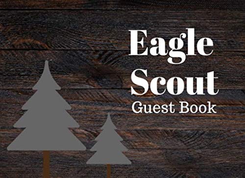 Eagle Scout Guest Book: Ceremony Guest Book With Spaces for Name, Best Wishes & Gift Log, Wood Design, Pine Tree, Elite Guest Book