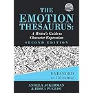 The Emotion Thesaurus: A Writer's Guide to Character Expression (Second Edition) (Writers Helping Writers Series)