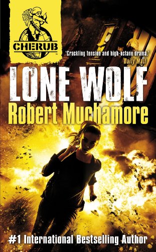 Télécharger Lone Wolf: Book 16 (CHERUB 4) (English Edition) Livre eBook France