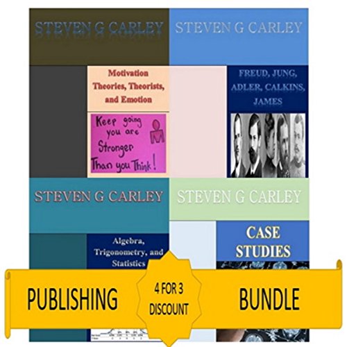 Cover art for Kindle Publishing Bundle: Case Studies + Algebra, Trigonometry, and Statistics + Freud, Jung, Adler, Calkins, James + Motivation Theories, Theorists, and Emotion