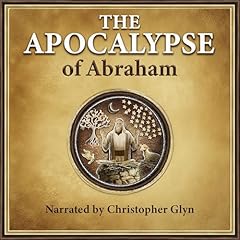 The Apocalypse of Abraham Audiolibro Por Christopher Glyn arte de portada