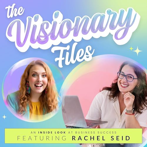 How She Went From Selling $800 to $10,000+ Packages (and Understanding Marketing That Actually Does What You Want) with Rachel Seid Podcast Por  arte de portada