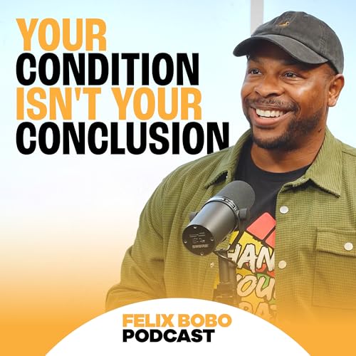 Episode 4: Your Condition Isn't Your Conclusion