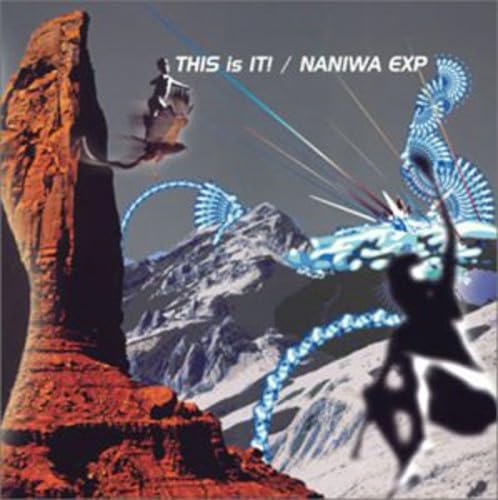 NANIWA EXPRESS NANIWA EXP - This Is It! - Disque CD