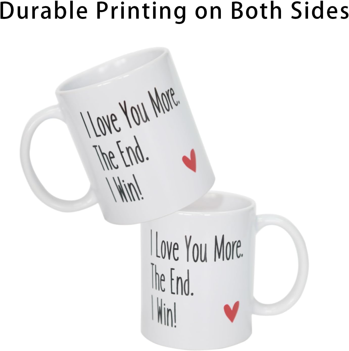 Funny Coffee Mug I Love You More The End I Win, Romantic Couple Cup for Him & Her,11oz Ceramic Wedding Gift for Bride and Groom, Anniversaries, Valentine's Day, Birthdays - Image 5
