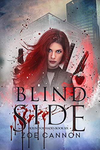 Blind Side (Hound of Hades Book 6) by [Zoe Cannon]