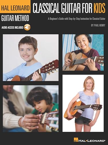 Classical Guitar for Kids by Paul Henry | Beginner Classical Guitar Method Book with Step-by-Step Lessons, Standard Notation, Online Audio Play-Along Tracks, and Fun Learning Exercises for Children