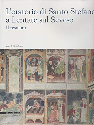L'oratorio di Santo Stefano a Lentate sul Seveso