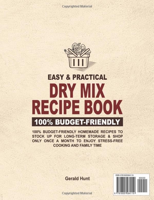 Easy & Practical Dry Mix Recipe Book: 100% Budget-Friendly Homemade Recipes to Stock Up for Long-Term Storage & Shop Only Once a Month to Enjoy Stress-Free Cooking and Family Time - Image 2