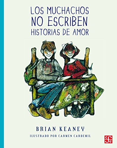 Los muchachos no escriben historias de amor (A la Orilla del Viento)