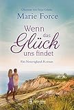 Wenn das Glück uns findet (Neuengland, Band 3) - Marie Force