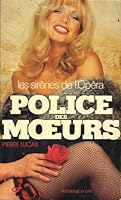 Police des Moeurs - Les sirènes de l'Opéra 2258006309 Book Cover