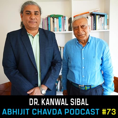 #73 - Dr. Kanwal Sibal on Modi 3, Israel-Iran, Hamas, Ukraine, India-China, Hinduphobia