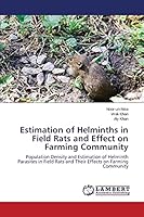 Estimation of Helminths in Field Rats and Effect on Farming Community 3659807745 Book Cover