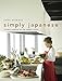 Simply Japanese: Modern Cooking for the Healthy Home