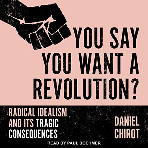 You Say You Want a Revolution? by Daniel Chirot episode artwork