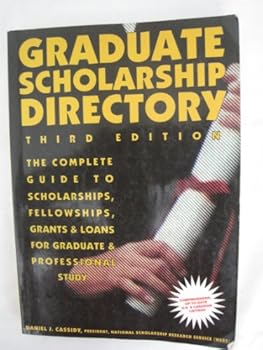 Paperback Graduate Scholarship Directory: The Complete Guide to Scholarships, Fellowships, Grants and Loans for Graudate and Professional Study (DAN CASSIDY'S WORLDWIDE GRADUATE SCHOLARSHIP DIRECTORY) Book