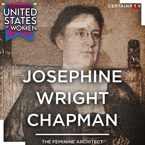 Josephine Wright Chapman: The Feminine Architect Podcast Por arte de portada