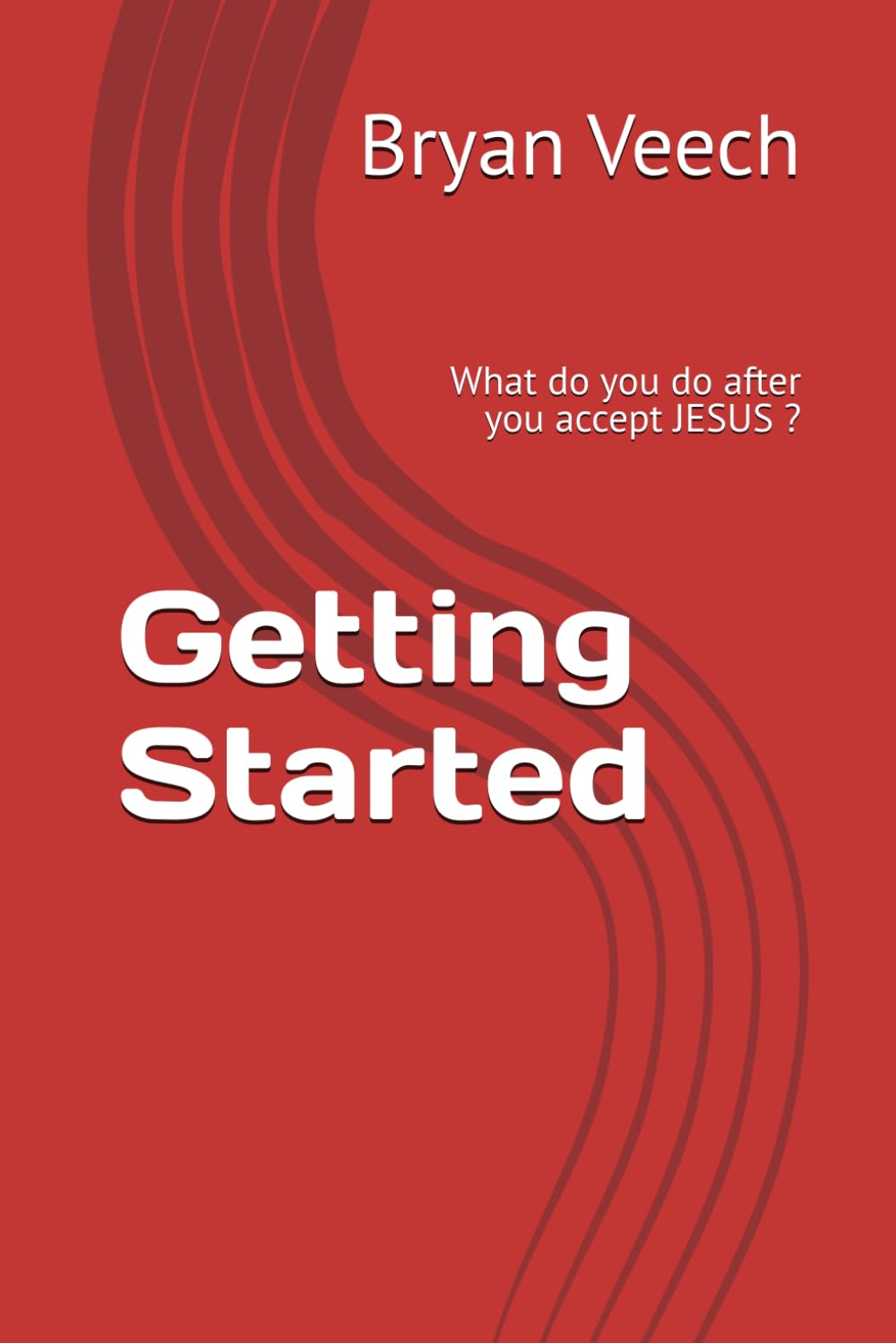 Getting Started: Foundation of Christian Life Workbook