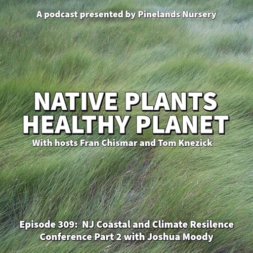 NJ Coastal and Climate Resilience Conference Part 2 with Joshua Moody Podcast Por  arte de portada