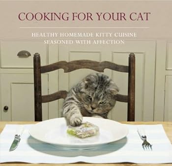 Hardcover COOKING FOR YOUR CAT Book